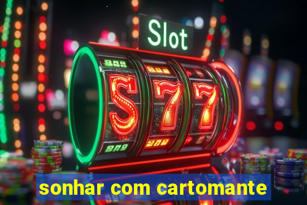 sonhar com cartomante